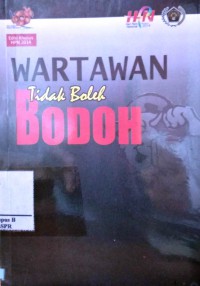 Image of Wartawan tidak Boleh Bodoh